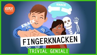 Fingerknacken Gesund oder schädlich  Trivial Genial  DAKGesundheit [upl. by Roice]