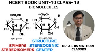 Alpha Glucose Alpha Galactose Structures  Galactose and Glucose  Properties  Biomolecules NCERT [upl. by Aiciles]