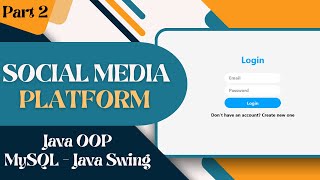 Social Media Platform with GUI using Java and MySQL Part 2 [upl. by Etta272]