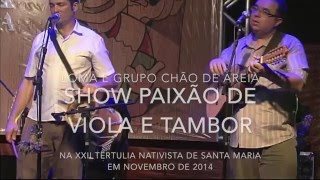 Paixão de Viola e Tambor  com Loma e Grupo Chão de Areia de Chico Saga [upl. by Tray]