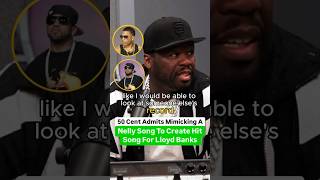 50 Cent Admits Mimicking A Nelly Song To Create A Hit Song For Lloyd Banks [upl. by Deer]