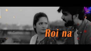 ROI NA JE YAAD MERI AAYI VE FULL SONG 1080P FULL HD BY PAGALWORLD SERIES PAGALWORLDSERIES [upl. by Islek]