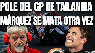 MOTOGP HOY POLE DEL GP DE TAILANDIA MÁRQUEZ SE HA MATADO [upl. by Nyleikcaj598]