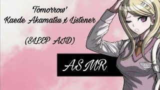 Tomorrow Sleepy Kaede Akamatsu x Listener Sleep AidBREATHING ASMR F4A [upl. by Reerg646]