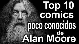 10 comics poco conocidos de Alan Moore [upl. by Marya]