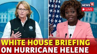 White House Briefing  Karine JeanPierre amp Deanne Criswell Press Briefing On Hurricane Helene Live [upl. by Adner]