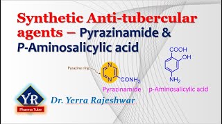 Synthetic Antitubercular agents  Pyrazinamide amp ParaAminosalicylic acid  YR Pharma Tube [upl. by Isyad]