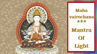 108 Times🙏Om Amogha Vairocana  Mahavairochana Mantra Of Light  The Great Illuminating One 🙏 [upl. by Zetta]