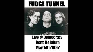 Fudge tunnel UK Live  Democrazy Gent BE May 14th 1992 Partial set [upl. by Chivers635]