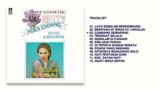 Hetty Koes Endang  Album Pop Keroncong Hetty Koes Endang  Audio HQ [upl. by Adnala]