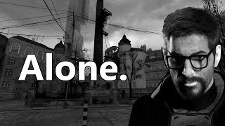 HalfLife 2 but youre all alone [upl. by Ahseyd]