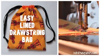 EASY Lined Drawstring Bag  Simple DIY  Whitney Sews [upl. by Ahsito600]