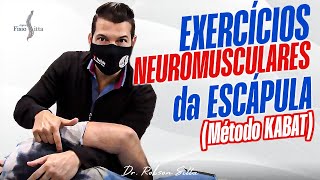 EXERCÍCIOS para ESCÁPULA de ESTABILIZAÇÃO NEUROMUSCULAR PROPRIOCEPTIVA  KABAT PNF Dr Robson Sitta [upl. by Packston]