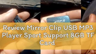 Review Mirror Clip USB MP3 Player Sport Support 8GB TF Card Portable Mini Music Media Player【Huiten [upl. by Hallie189]