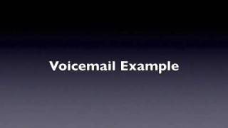 Voicemail Example [upl. by Nilved]