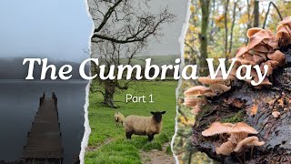 The Cumbria Way  Part 1  Ulverston to Coniston [upl. by Catharine471]