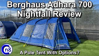 Berghaus Adhara 700 Nightfall Tent Review  A Pole Tent With Options [upl. by Darya]