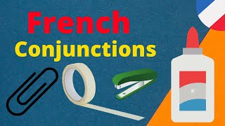 Learn French Conjunctions 😀 TOP CONNECTING WORDS IN FRENCH [upl. by Ortiz]