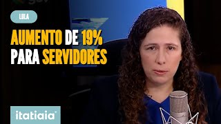 MINISTRA DE LULA GARANTE AUMENTO DE 19 NOS SALÃRIOS DOS SERVIDORES [upl. by Gunthar869]