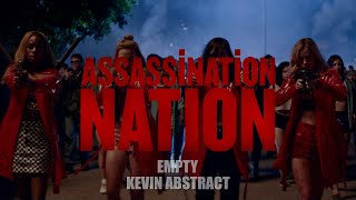 Assassination Nation  Empty by Kevin Abstract EXPLICIT [upl. by Atalayah725]