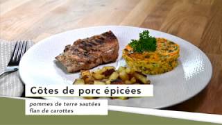 Côtes de porc épicées pommes de terre sautées et flan de carottes [upl. by Sualkin]