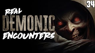 34 Absolutely TERRIFYING Demonic Encounters COMPILATION [upl. by Tullius978]