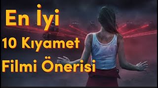 En İyi 10 Kıyamet Filmi Önerisi [upl. by Akeihsat631]