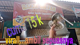 Virall bakso sultan mukbang bakso sepuasnya cuma 15 k [upl. by Sadira]