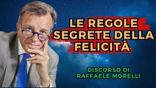 Le Regole Segrete della Felicità  Raffaele Morelli [upl. by Nongim]