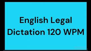 English Legal 120 WPM Dictation  districtcourtdictation highcourtdictation [upl. by Manolo]