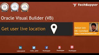 How to get current location in Oracle Visual Builder  Oracle VB [upl. by Brier]