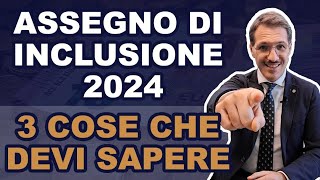 🧨 Assegno di Inclusione 2024 3 Punti Essenziali [upl. by Eseeryt]