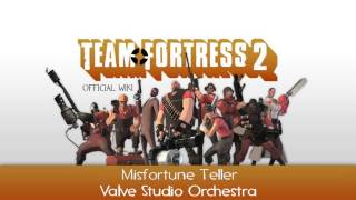 Team Fortress 2 Soundtrack  Misfortune Teller [upl. by Drooff]