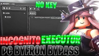 NUEVO EXECUTOR PC INCOGNITO 116 BYFRON BYPASS Y FUNCIONA EN ROBLOX WEB [upl. by Suaeddaht]