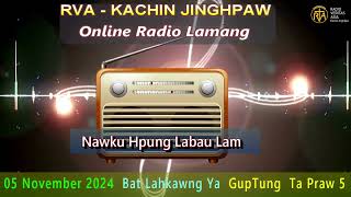 KACHIN ONLINE PROGRAM 05 NOVEMBER 2024 [upl. by Eldoria]