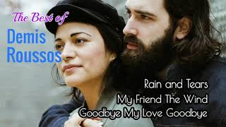 The Best of Demis Roussos lyrics  Rain and Tears My Friend The Wind Goodbye My Love Goodbye [upl. by Berkman]