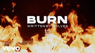 Written By Wolves  BURN Official Music Video [upl. by Killen308]