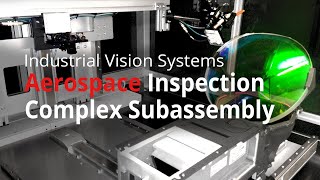 Vision System Automatically Checks Aerospace Assembly [upl. by Aikemet666]