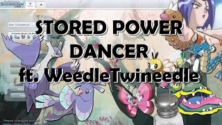 STORED POWER DANCER ft WeedleTwineedle [upl. by Neumark]