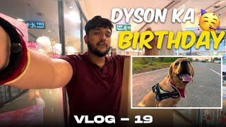 Aaj hai dyson ka birthday 🎂  Shopping time 🛍️  DLF mall  Vlog 19 [upl. by Ellerahc]