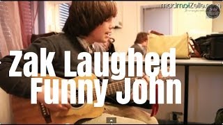 Zak Laughed quotFunny Johnquot [upl. by Calloway]