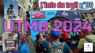 Info du Trail 30  UTMB 2024 and More  🏃‍♂️😈🔥 [upl. by Yrotciv]