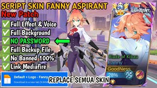 Script Fanny Aspirant Terbaru  Blade Of Kibau  New Patch Terbaru  Full Effect amp Sound [upl. by Einahpit945]