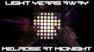 Light Years Away  Melrose at Midnight  Launchpad Pro Dubstep edit Project File [upl. by Levinson]