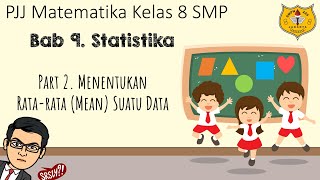 Statistika Kelas 8 Part 2  Menentukan Ratarata Mean Suatu Data [upl. by Jaycee699]