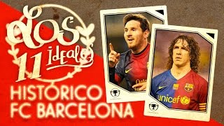 Los mejores de la historia del Barcelona  11 ideal [upl. by Candi]