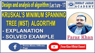 Design And Analysis Of Algorithm  Lecture 17  Kruskals MST Algorithm  Faraz Khan [upl. by Leah]