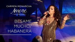 Carmen Monarcha  Besame MuchoHabanera [upl. by Nylegna]