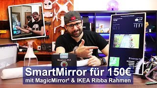 SmartMirror Für 150€ mit MagicMirror² amp IKEA Ribba Rahmen TutorialHD [upl. by Fernanda]