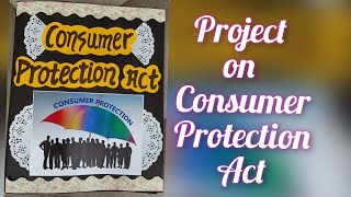 Project on Consumer Protection Act Class12th Consumer Protection ProjectClass12 Business studies [upl. by Latnahc924]